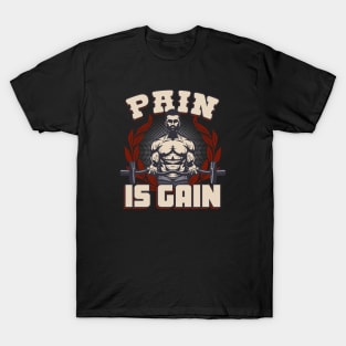 Pain is Gain Weightlifting Motivation Body Builder T-Shirt